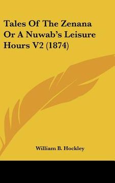 portada tales of the zenana or a nuwab's leisure hours v2 (1874) (en Inglés)