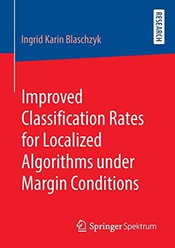 portada Improved Classification Rates for Localized Algorithms Under Margin Conditions (en Inglés)