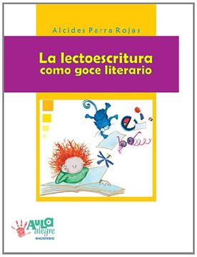 portada La Lectoescritura Como Goce Literario (in Spanish)