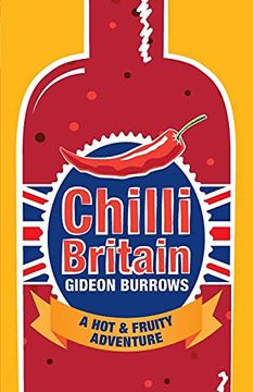 portada Chilli Britain: A hot & Fruity Adventure (en Inglés)