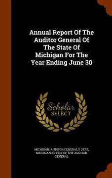 portada Annual Report Of The Auditor General Of The State Of Michigan For The Year Ending June 30