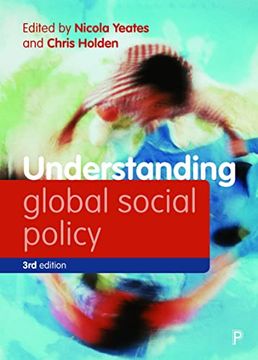 portada Understanding Global Social Policy (Understanding Welfare: Social Issues, Policy and Practice) (en Inglés)