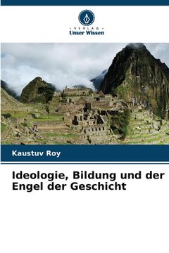 portada Ideologie, Bildung und der Engel der Geschicht (en Alemán)