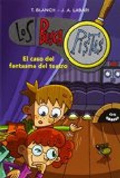 portada El Caso Del Fantasma Del Teatro (los Buscapistas 8) (in Spanish)