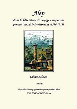 portada Alep Dans la Littérature de Voyage Européenne Pendant la Période Ottomane (en Francés)