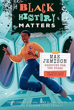 portada Black History Heroes: Mae Jemison: Shooting for the Stars: The First Black Woman in Space (in English)