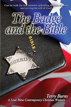 portada The Badge and the Bible (en Inglés)