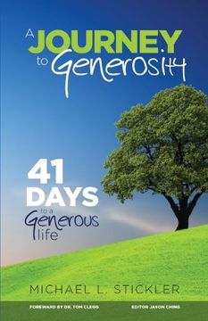 portada A Journey to Generosity: 41 Days to a Generous Life (en Inglés)