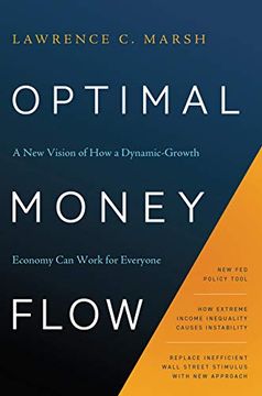 portada Optimal Money Flow: A New Vision of How a Dynamic-Growth Economy Can Work for Everyone (in English)