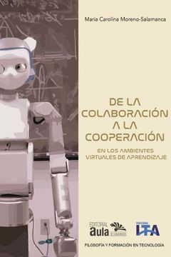 portada De la colaboración a la cooperación en los Ambientes Virtuales de Aprendizaje (in Spanish)