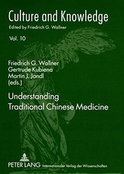 portada Understanding Traditional Chinese Medicine: Consultant: Lena Springer (Culture and Knowledge) 