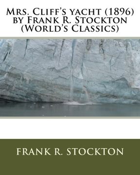 portada Mrs. Cliff's yacht (1896) by Frank R. Stockton (World's Classics)