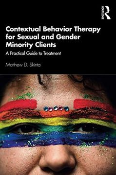 portada Contextual Behavior Therapy for Sexual and Gender Minority Clients: A Practical Guide to Treatment (en Inglés)