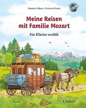 portada Meine Reisen mit Familie Mozart: Ein Klavier Erzählt. Ausgabe mit cd.