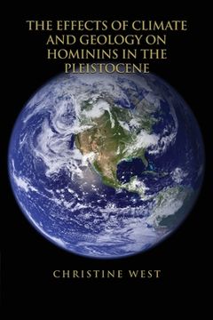 portada The Effects of Climate and Geology on Hominins in the Pleistocene (en Inglés)