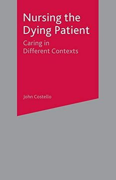 portada Nursing the Dying Patient: Caring in Different Contexts (en Inglés)