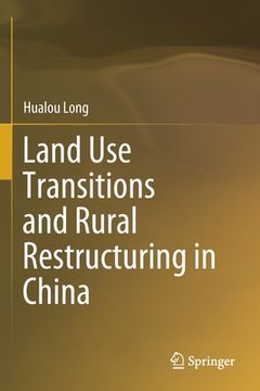 portada Land Use Transitions and Rural Restructuring in China (in English)
