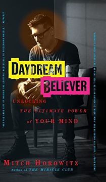 portada Daydream Believer: Unlocking the Ultimate Power of Your Mind (in English)
