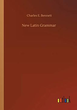 New Latin Grammar (en Inglés)