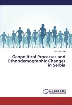 portada Geopolitical Processes and Ethnodemographic Changes in Serbia