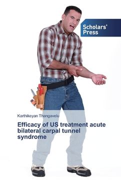 portada Efficacy of US treatment acute bilateral carpal tunnel syndrome (en Inglés)