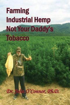 portada Farming Industrial Hemp not Your Daddy'S Tobacco: 1 (in English)