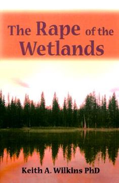 portada the rape of the wetlands (en Inglés)