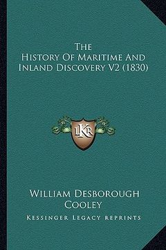 portada the history of maritime and inland discovery v2 (1830) (in English)
