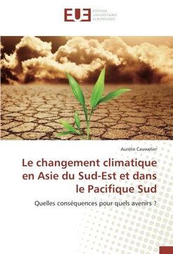 portada Le changement climatique en asie du sud-est et dans le pacifique sud (OMN.UNIV.EUROP.)