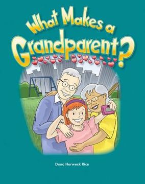 portada What Makes a Grandparent? (en Inglés)