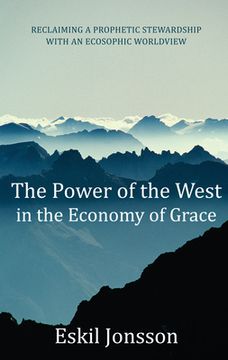 portada The Power of the West in the Economy of Grace (en Inglés)