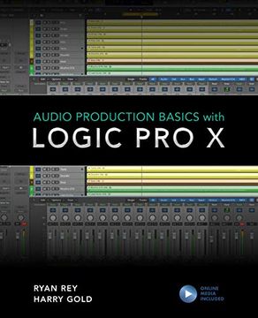 portada Audio Production Basics with Logic Pro X (en Inglés)
