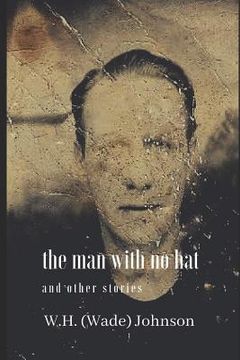portada The Man With No Hat: and other stories