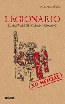 portada Legionario: El Manual del Soldado Romano (Viajando al Pasado)