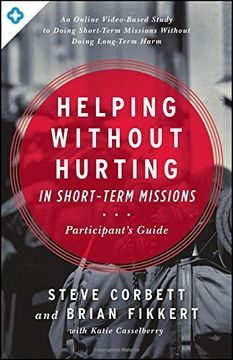 portada Helping Without Hurting in Short-Term Missions: Participant's Guide (en Inglés)