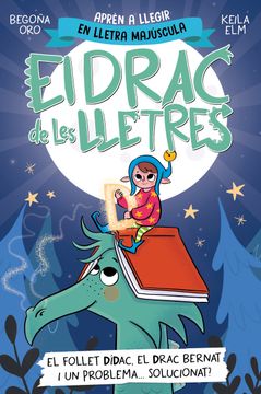 portada EL DRAC DE LES LLETRES 3 EL FOLLET DIDAC EL DRAC BERNAT I UN (in Catalá)