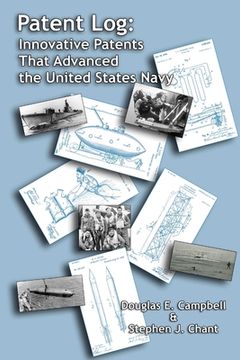 portada Patent Log: Innovative Patents that Advanced the United States Navy