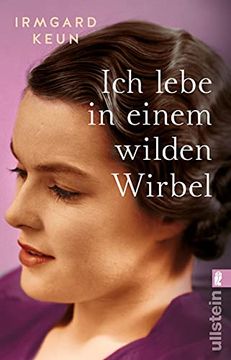 portada Ich Lebe in Einem Wilden Wirbel: Briefe an Arnold Strauss 1933? 1947 (in German)