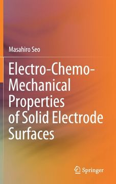 portada Electro-Chemo-Mechanical Properties of Solid Electrode Surfaces (en Inglés)