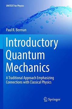 portada Introductory Quantum Mechanics: A Traditional Approach Emphasizing Connections with Classical Physics (in English)
