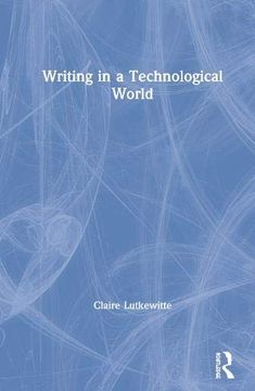 portada Writing in a Technological World (en Inglés)