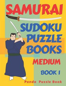 portada Samurai Sudoku Puzzle Books - Medium - Book 1: Sudoku Variations Puzzle Books - Brain Games For Adults (in English)