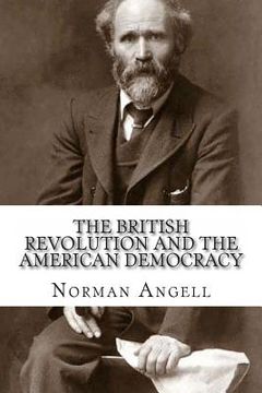 portada The British Revolution and the American Democracy: An Interpretation of British Labour Programmes