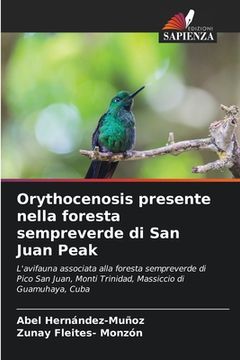 portada Orythocenosis presente nella foresta sempreverde di San Juan Peak (in Italian)