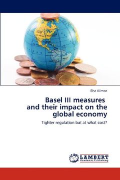 portada basel iii measures and their impact on the global economy (en Inglés)