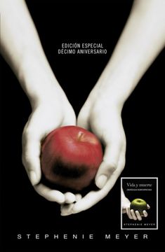 portada Crepúsculo. Décimo aniversario/ Edición dual Vida y Muerte (in Spanish)