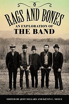 portada Rags and Bones: An Exploration of the Band (American Made Music Series) (en Inglés)