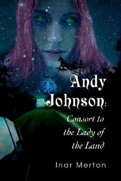 portada andy johnson: consort to the lady of the land (en Inglés)