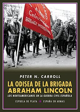 portada La Odisea de la Brigada Abraham Lincoln - NE [Próxima aparición] (in Spanish)