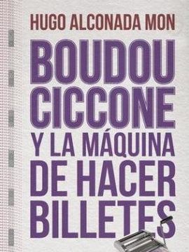 portada Boudou-Ciccone y la maquina de hacer billetes (in Spanish)